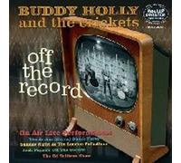 Buddy Holly & The Crickets Off the (Vinyl)