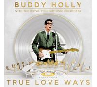 Buddy Holly with The Royal Philharmonic Orchestra True Love Ways (CD) Album