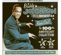Buddy Johnson & His Orch - Rock on! 100th Ann.Coll.