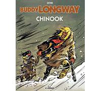 Buddy Longway, tome 1 : Chinook