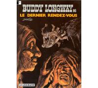 Buddy Longway, tome 16 : Le dernier rendez-vous