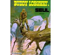 Buddy Longway, tome 4 : Seul
