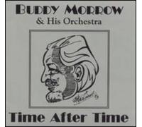 Buddy Morrow & His Orchestra - After Time