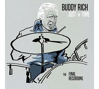 Buddy Rich - Just in Time-The Final Recording