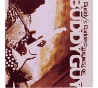 Buddy Guy – Buddy's Baddest: The Best of Buddy Guy