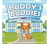 Buddy's Buddies: A Corgi's day at a Children's Hospital