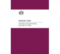 BUDGET 2025: STRONG FOUNDATIONS, SECURE FUTURE