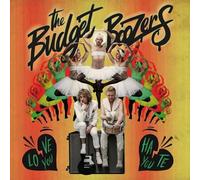 Budget Boozers - Love, Hate You [Import]