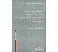 Budget, Comptabilité Et Contrôle Externe Des Collectivités Territoriales - Essai Prospectif