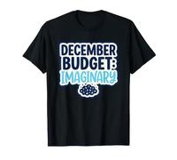 Budget de décembre : Budget de Vacances Imaginaire et Humour Financier T-Shirt