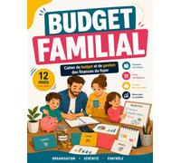 Budget Familial: Cahier de budget sur 12 mois non daté pour gérer les revenus et dépenses du foyer | suivi annuel, épargne, projets, abonnements, ... de santé | inclus 10 défis épargne