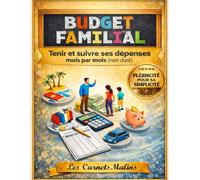 Budget Familial: Tenir et suivre ses dépenses mois par mois (non daté)
