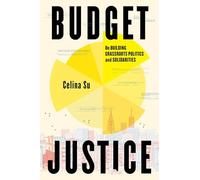 Budget Justice: On Building Grassroots Politics and Solidarities