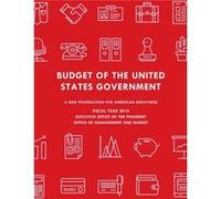 Budget of the United States Government Fiscal Year 2018 by Executive Office of the President Executive Office of the President (Auteur)