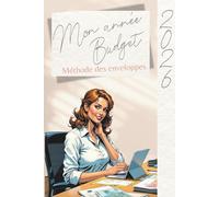 Budget Planner 2026 - Méthode des Enveloppes | Organiseur Financier Annuel Daté | Pages en Couleur | Suivi Mensuel, Dépenses, Épargne, Crédits, Enveloppes