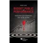 Budget public et performance Pierre Cliche (Auteur)