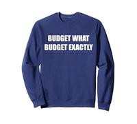 Budget Quel Budget exactement Sweatshirt, Unisexe pour Adultes, Bleu Marine, L
