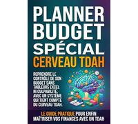 Budget & TDAH : La méthode des 3 enveloppes: Le Planner Budget conçu pour le TDAH. Gérez votre Argent sans Excel : Journal de Suivi Financier, Audit ... IA pour Adultes et Femmes Neurodivergents.