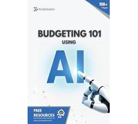 Budgeting 101 using AI: Just smart budgeting with AI-made for beginners.