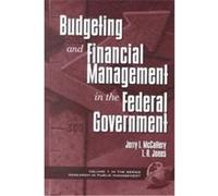 Budgeting and Financial Management in the Federal Government, Research in Public Management, V. 1 Jerry McCaffery, L.R. Jones (Auteur)