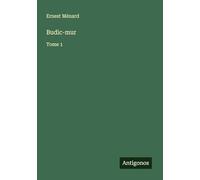Budic-mur: Tome 1