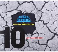Budka Suflera & Felicjan Andrzejczak : 10 ans de solitude