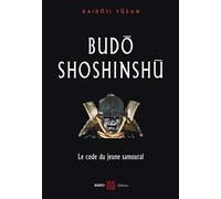 Budo shoshinshu: Le code du jeune samourai