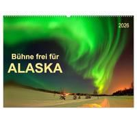 Bühne frei für - Alaska (Wandkalender 2026 DIN A2 quer), CALVENDO Monatskalender: Im US-Bundesstaat Alaska ist einfach alles groß, faszinierend und unbeschreiblich.