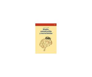 Buen Unna, J: Diseño, Comunicación Y Neurociencias