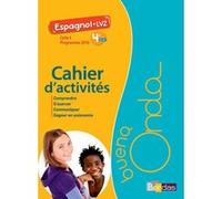 Buena Onda Collège Espagnol LV2 4e 2017 Cahier d'activités élève Marie Balayer Garcia (Auteur), CLARISSE BALLY (Auteur), LAURIANNE DUMEC (Auteur), Christophe François-Connan (Auteur), Ahmed Haderbache