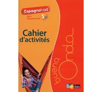 Buena Onda Collège Espagnol LV2 5e 2016 Cahier d'activités élève Nouveau programme 2016 - Marie Balayer Garcia - Bordas - broché - Scolaire / Universitaire