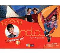 Buena Onda Collège Espagnol LV2 5e 2016 Manuel de l'élève Manuel de l'élève, Programme 2016 - Marie Balayer Garcia - Bordas - relié - Scolaire / Universitaire