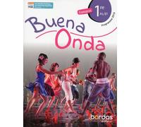 Buena Onda Espagnol 1re 2019 - Manuel élève Manuel d'élève, Edition 2019 - Anne Chauvigne Diaz - Bordas - broché - Scolaire / Universitaire