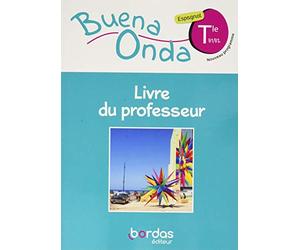 Buena Onda Lycée Espagnol Term 2020 - Livre du Professeur