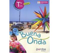 Buena Onda Lycée Espagnol Tle 2020 - Manuel Elève - Anne Chauvigne Diaz - Bordas - broché - Scolaire / Universitaire