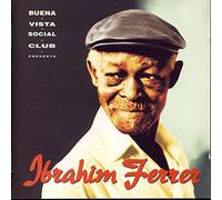 Buena Vista Social Club Presents by Ibrahim Ferrer