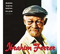Buena Vista Social Club Presents Ibrahim Ferrer