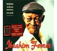 Buena Vista Social Club Presents... Ibrahim Ferrer
