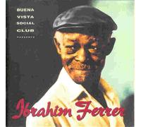 Buena Vista Social Club Presents Ibrahim Ferrer