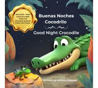 Buenas Noches Cocodrilo / Goodnight Crocodile