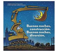 Buenas Noches, Construcción. Buenas Noches, Diversión. (Goodnight, Goodnight, Construction Site Spanish Language Edition)