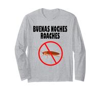 Buenas Noches Roaches Funny Anti Bugs Men Women Manche Longue