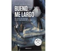 Bueno, Me Largo - Hape Kerkeling Hape Kerkeling (Auteur)