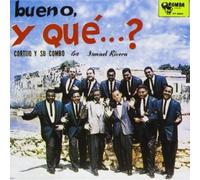 Bueno Y Que by Cortijo Y Su Combo