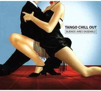 Buenos Aires Ensemble - Tango Chill Out [Import]