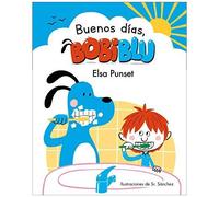 ¡Buenos Días, Bobiblu! / Good Morning, Bobiblu!