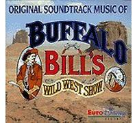BUFFALO BILL'S - WILD WEST SHOW - ORIGINAL SOUNDTRACK MUSIK
