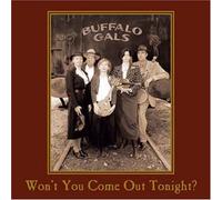 Buffalo Gals - Wont You Come Out Tonight
