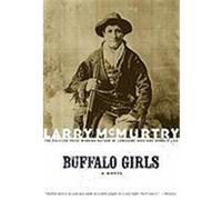 Buffalo Girls Larry McMurtry (Auteur)