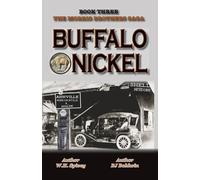 Buffalo Nickel: The Morris Brothers Saga Book Three